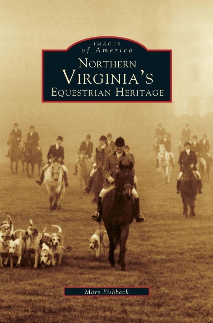 Northern Virginias Equestrian Heritage