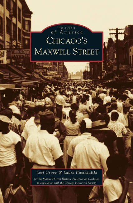 Chicagos Maxwell Street