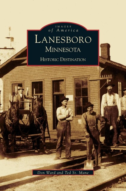 Lanesboro, Minnesota: : Historic Destination