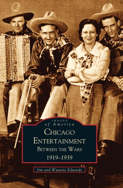 Chicago Entertainment: : Between the Wars, 1919-1939