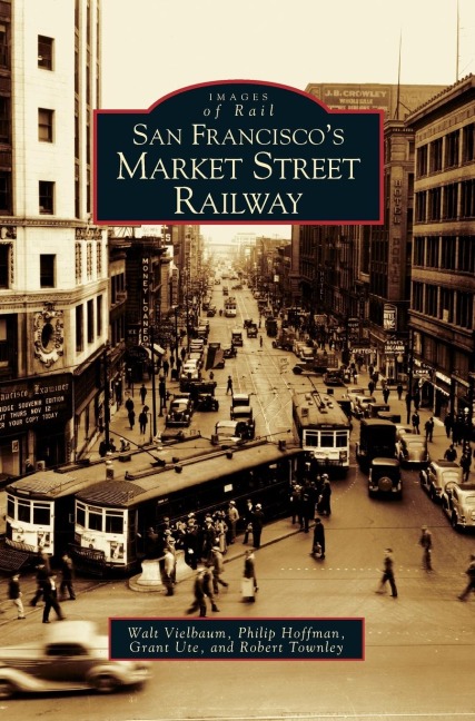 San Franciscos Market Street Railway