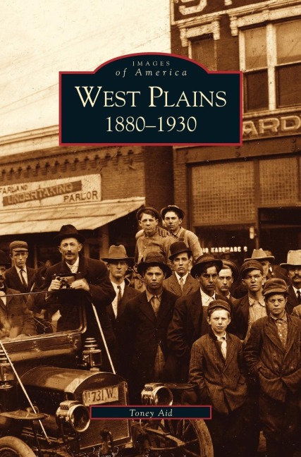 West Plains: : 1880-1930