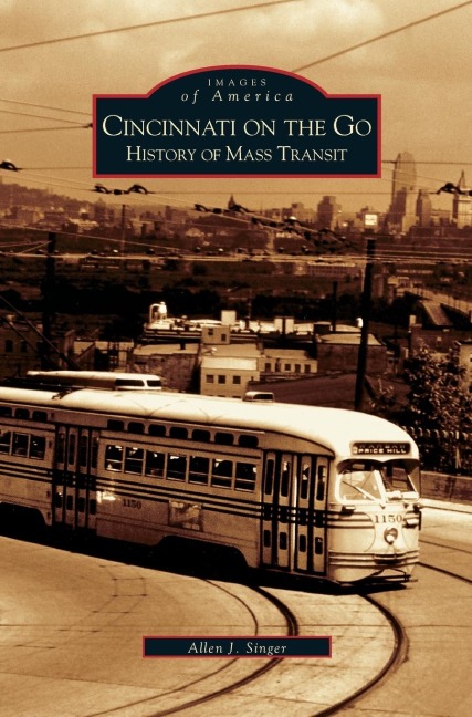 Cincinnati on the Go: : History of Mass Transit