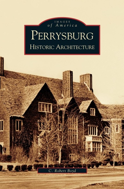 Perrysburg: Historic Architecture