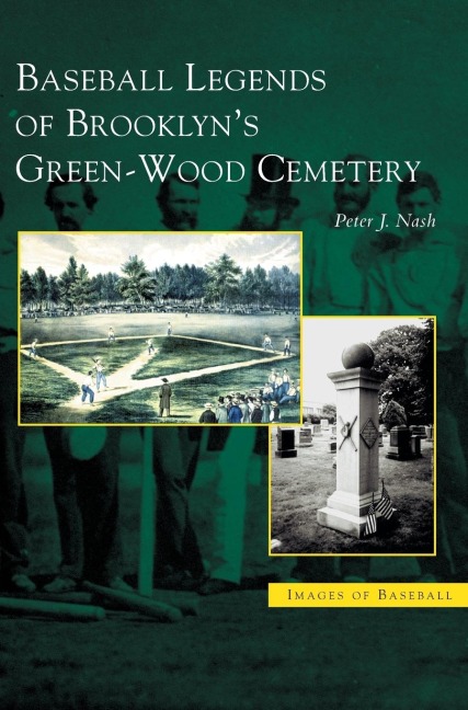 Baseball Legends of Brooklyns Green-Wood Cemetery