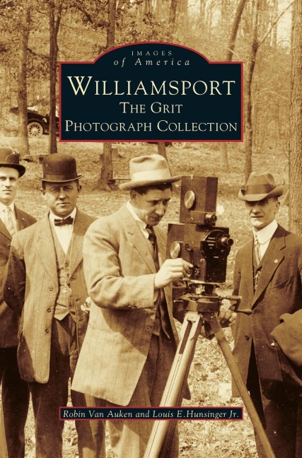 Williamsport: : The Grit Photograph Collection