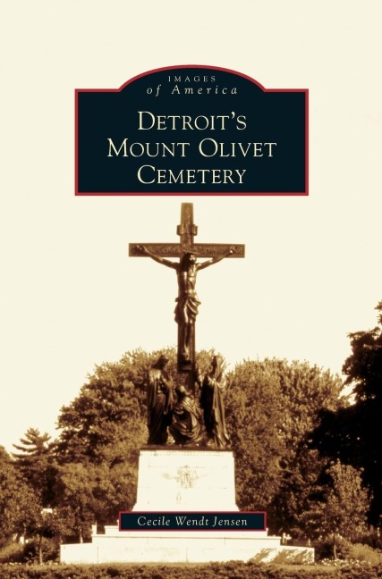 Detroits Mount Olivet Cemetery