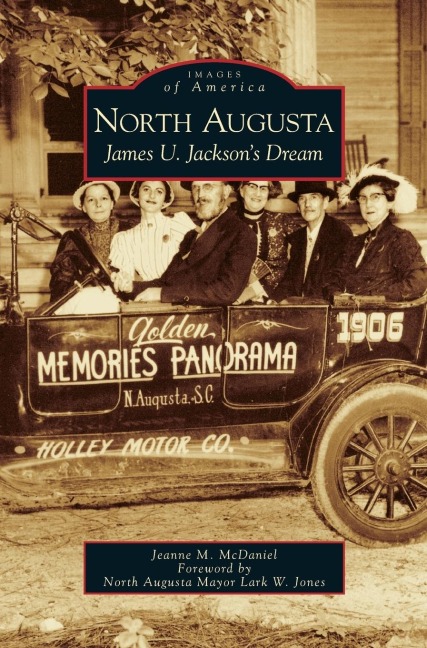North Augusta: James U. Jacksons Dream