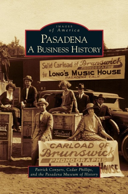 Pasadena: A Business History
