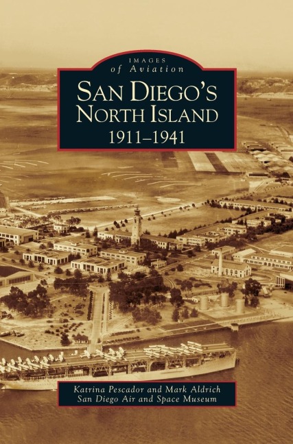 San Diegos North Island: 1911-1941
