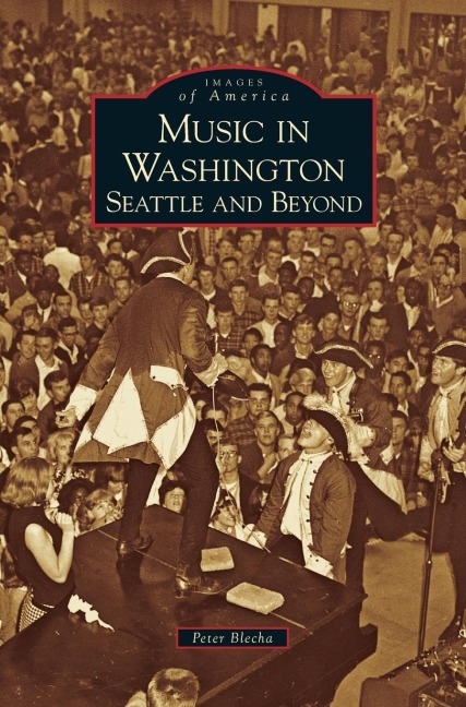Music in Washington: Seattle and Beyond
