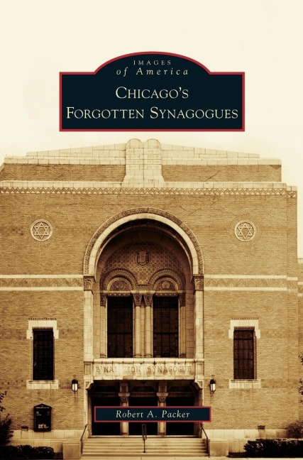 Chicagos Forgotten Synagogues