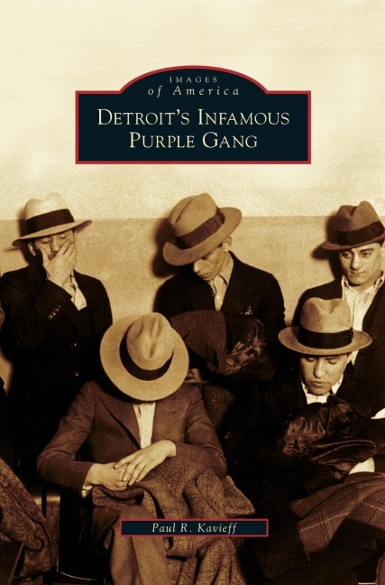 Detroits Infamous Purple Gang