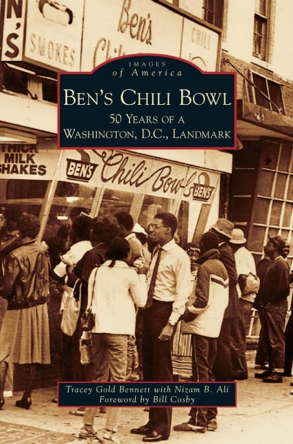 Bens Chili Bowl: 50 Years of a Washington, D.C., Landmark