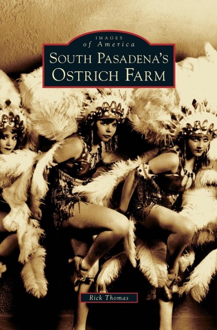 South Pasadenas Ostrich Farm