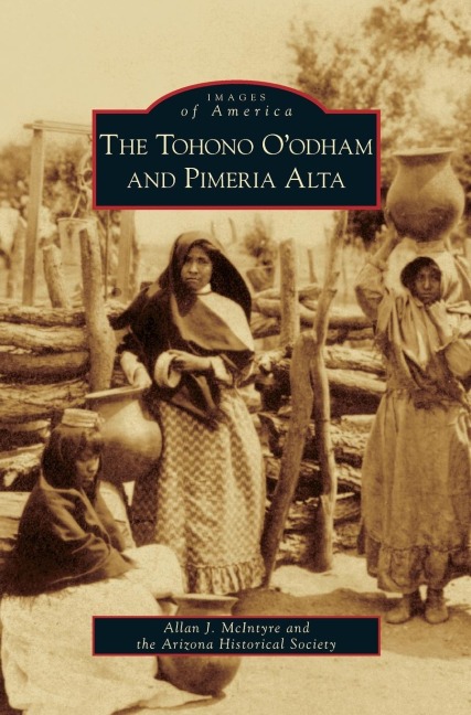 Tohono OOdham and Pimeria Alta