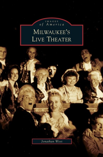 Milwaukees Live Theater