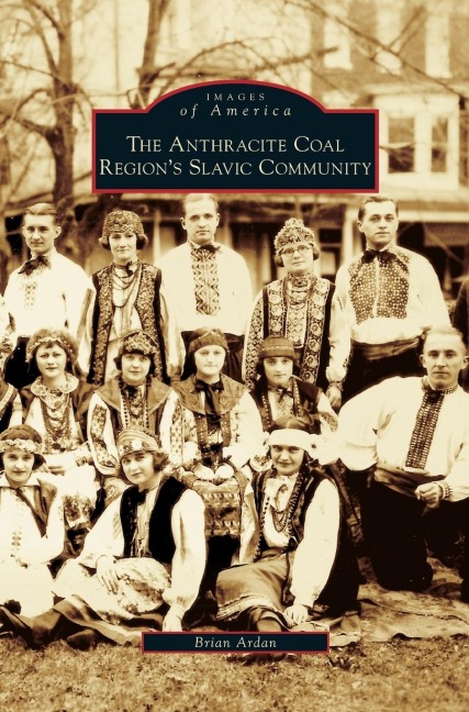 Anthracite Coal Regions Slavic Community