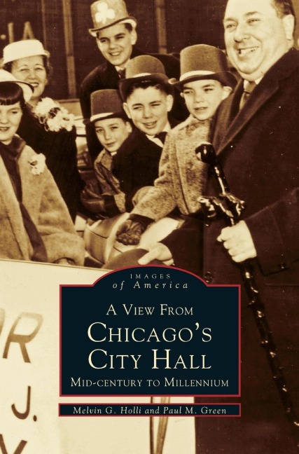 View from Chicagos City Hall: : Mid-Century to Millenium
