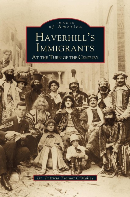 Haverhills Immigrants: At the Turn of the Century