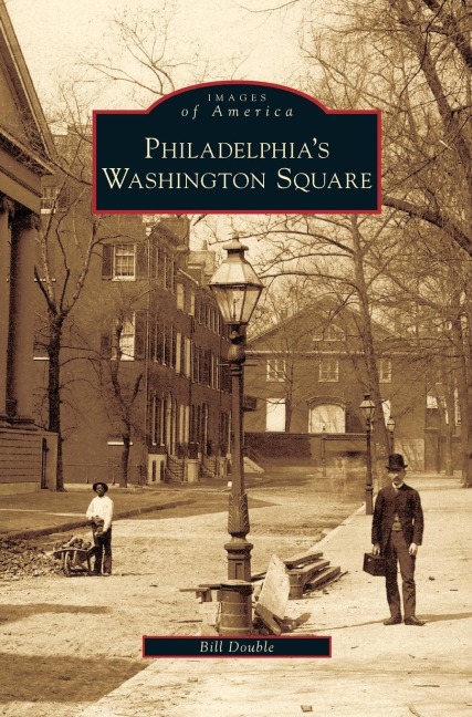 Philadelphias Washington Square