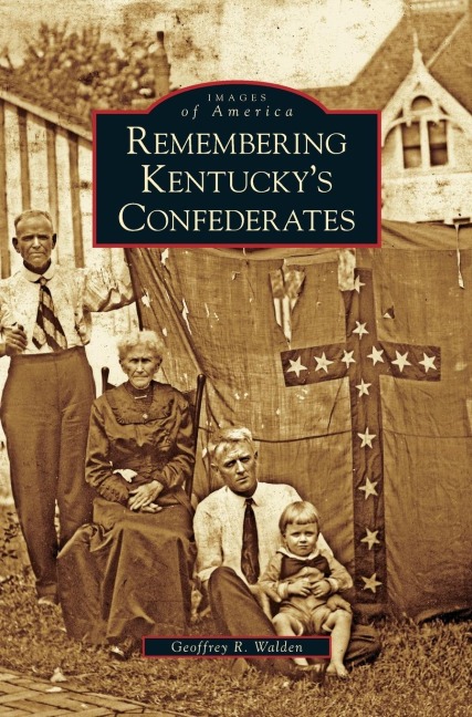 Remembering Kentuckys Confederates