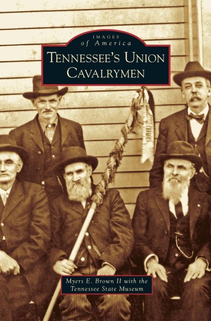 Tennessees Union Cavalrymen