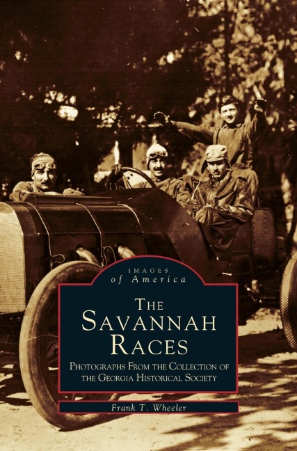 Savannah Races: Photographs from the Collection of the Georgia Historical Society