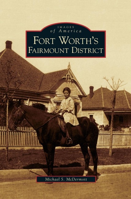 Fort Worths Fairmount District