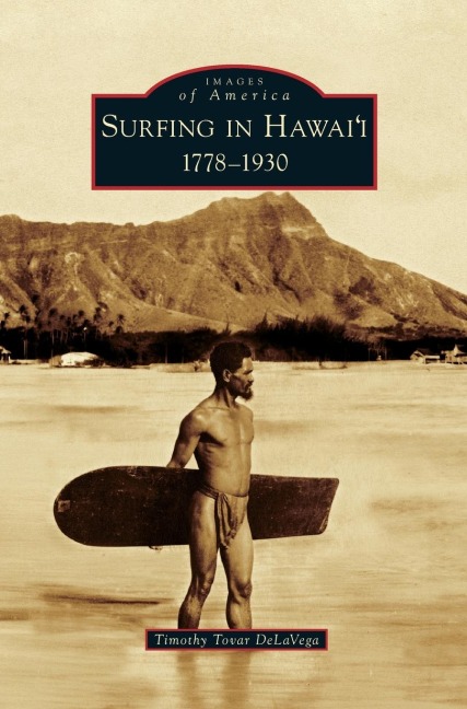 Surfing in Hawaii: : 1778-1930