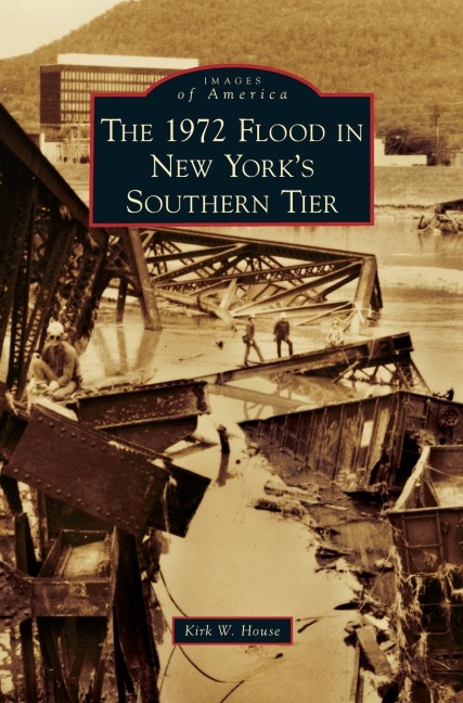 1972 Flood in New Yorks Southern Tier