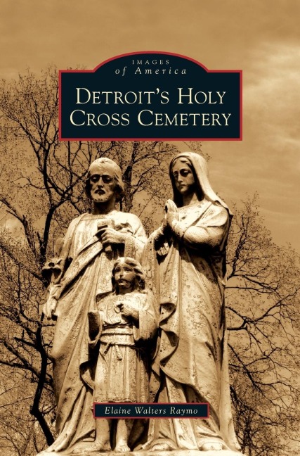 Detroits Holy Cross Cemetery