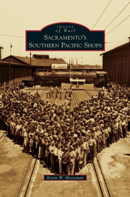 Sacramentos Southern Pacific Shops
