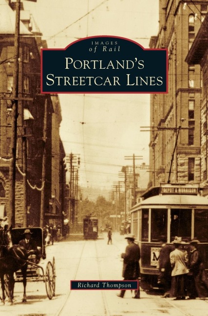 Portlands Streetcar Lines