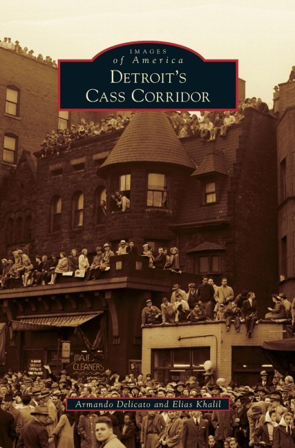 Detroits Cass Corridor