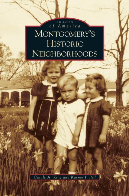 Montgomerys Historic Neighborhoods