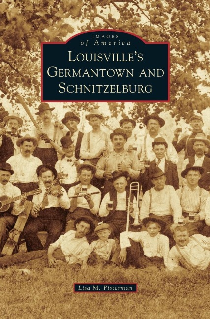 Louisvilles Germantown and Schnitzelburg