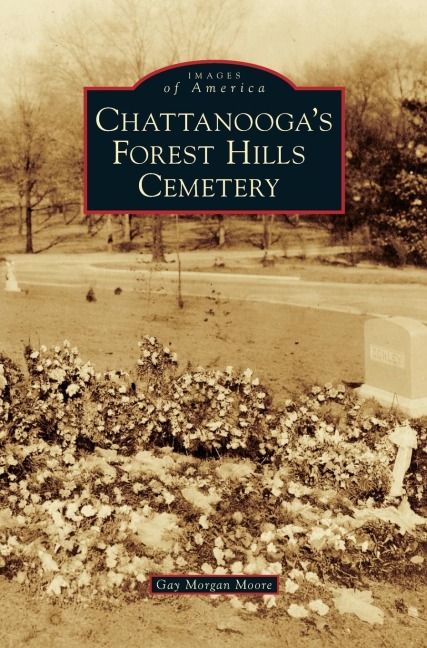 Chattanoogas Forest Hills Cemetery