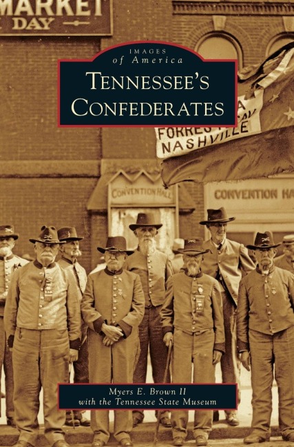 Tennessees Confederates