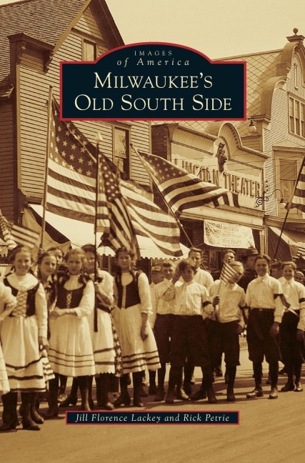 Milwaukees Old South Side