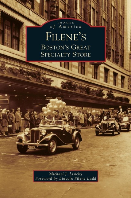 Filenes: Bostons Great Specialty Store