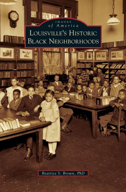 Louisvilles Historic Black Neighborhoods