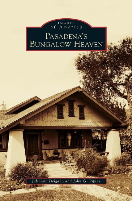 Pasadenas Bungalow Heaven