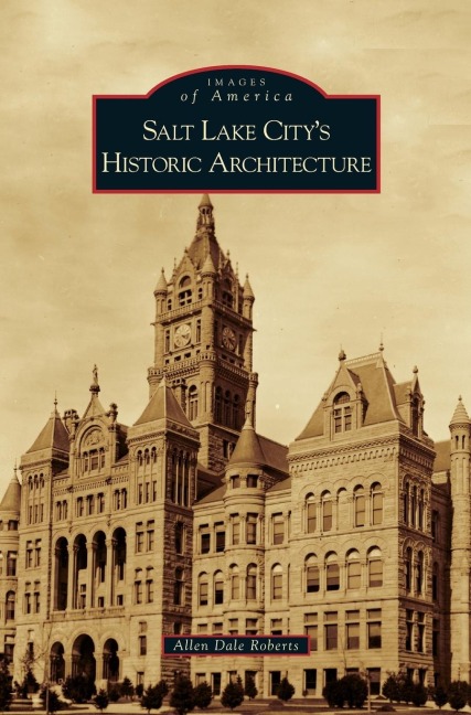 Salt Lake Citys Historic Architecture
