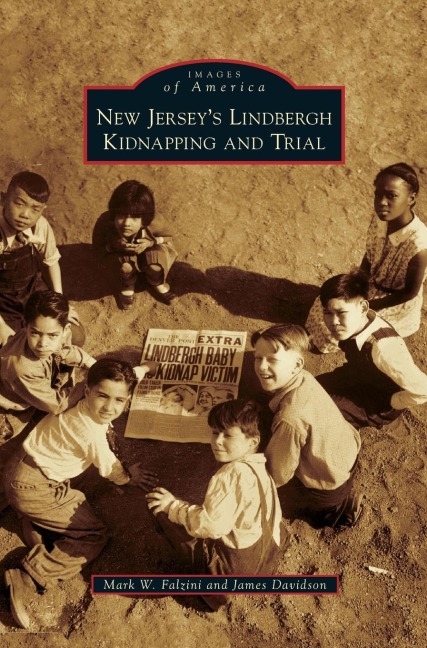 New Jerseys Lindbergh Kidnapping and Trial