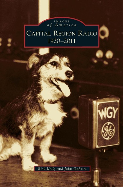 Capital Region Radio: 1920-2011