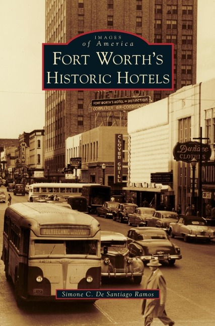 Fort Worths Historic Hotels