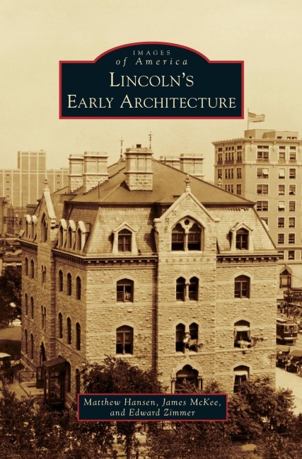Lincolns Early Architecture