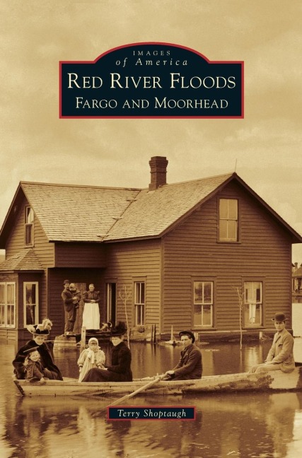 Red River Floods: : Fargo and Moorhead