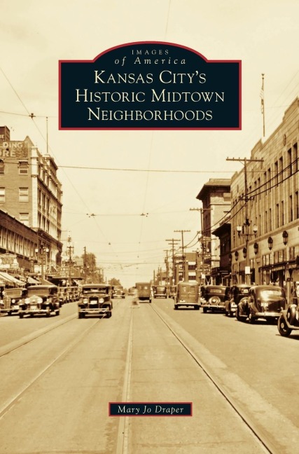 Kansas Citys Historic Midtown Neighborhoods